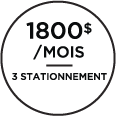 1800$/mois - 3 stationnements